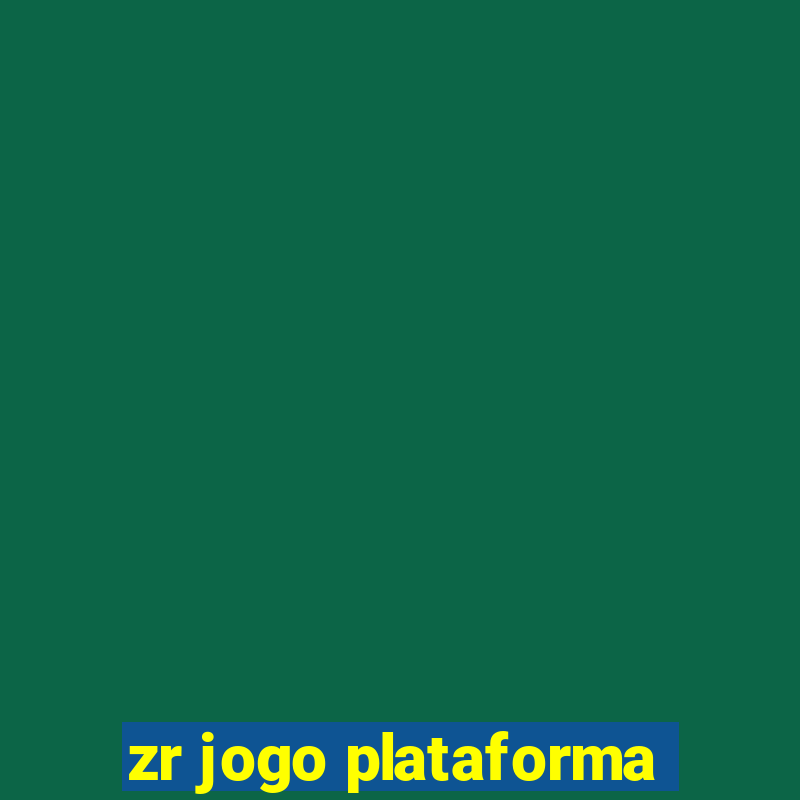 zr jogo plataforma